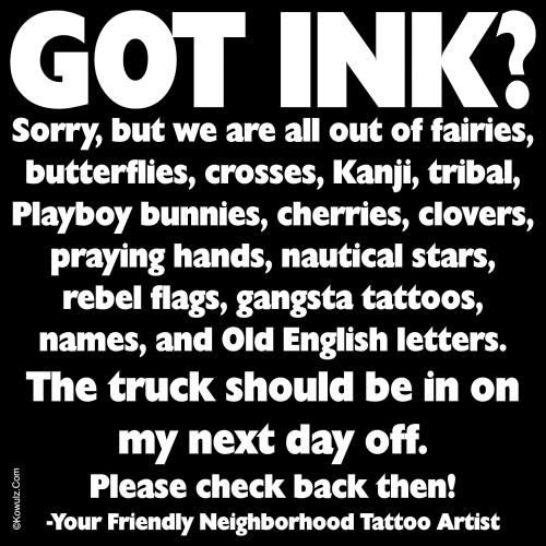 Got Ink ? T-shirt