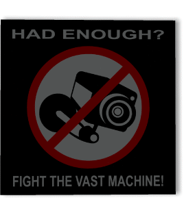 Fight the Vast Machine