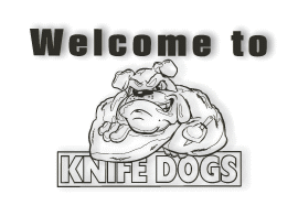 Knife Dogs welcome