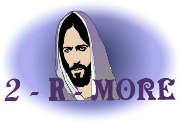 2~R~More Gospel Ministries: My Rendition